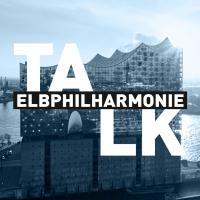 Elbphilharmonie Talk