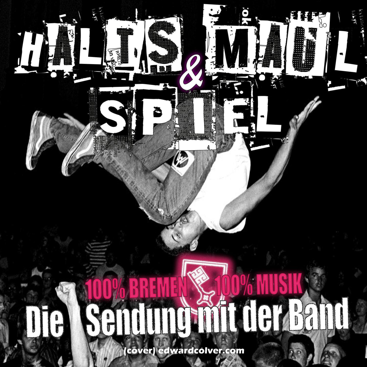 Halts Maul und Spiel - Der Bandtalk Podcast aus Bremen