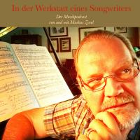 In der Werkstatt eines Songwriters - Der Podcast von und mit Markus Zosel