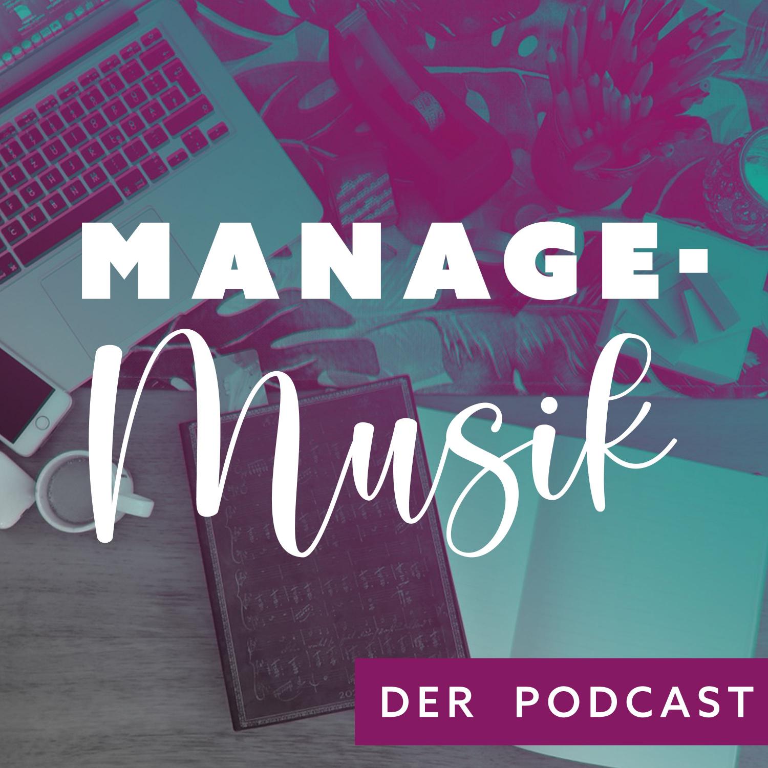 Managemusik - Selbstmanagement im Musikstudium