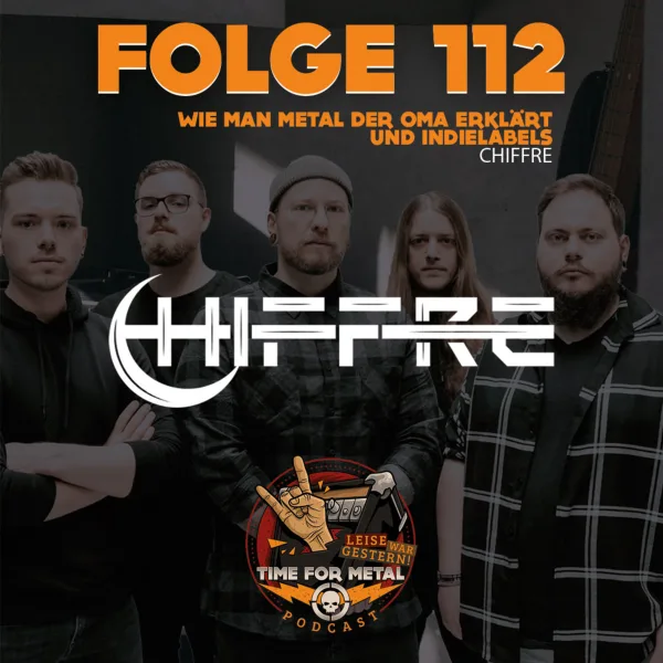 Folge 112 – Wie man Oma Metal erklärt und die Rolle von Indielabels mit Chiffre