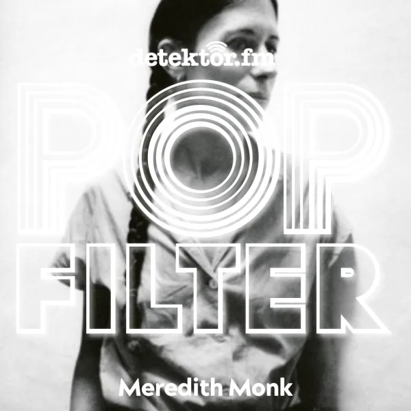 Takeover-Woche mit Charlotte Brandi: Meredith Monk ? Early Morning Melody