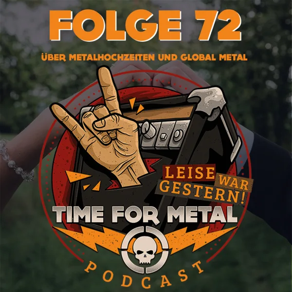 Folge 72 – Themenroulette Über Metal Auf Hochzeiten Und Global Metal