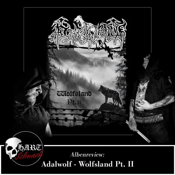 Adalwolf – "Wolfsland Pt.II" Albumreview | Hartschnack Podcast