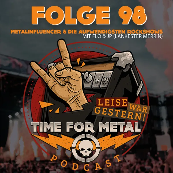 Folge 98 – Metalinfluencer & die aufwendigsten Rockshows | Themenroulette mit Flo und JP von Lankester Merrin