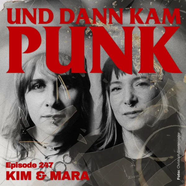 247: Kim & Mara (GLOWER) – Und dann kam Punk