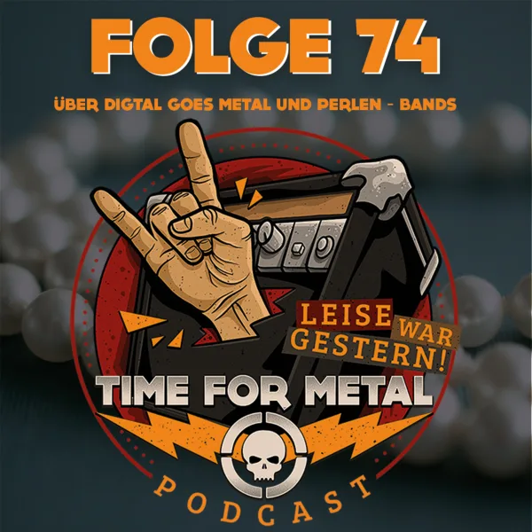 Folge 74 – Themenroulette Über Metal Goes Digital Und Perlen – Bands, Die Niemand Kennt