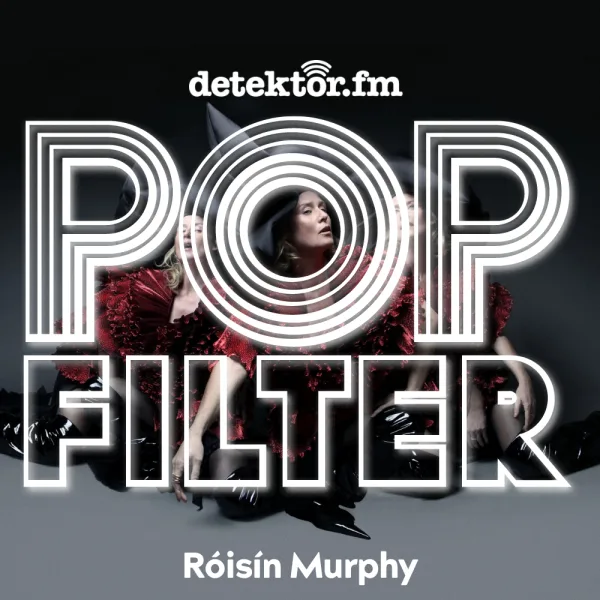 Róisín Murphy – Fader