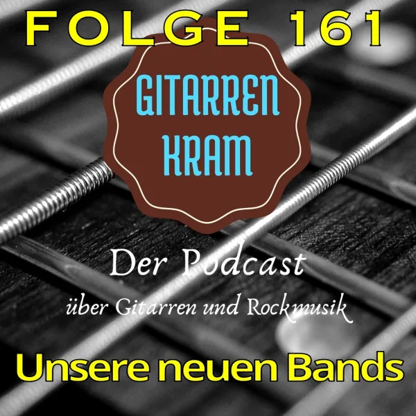 161 unsere neuen Bands
