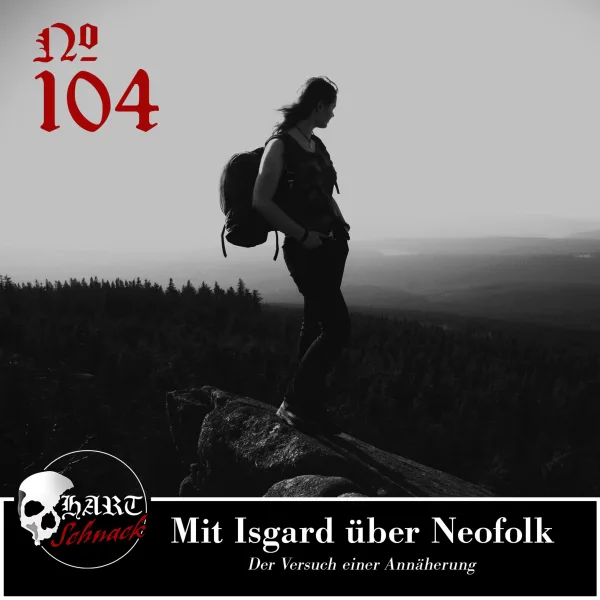 Mit Isgard über Neofolk – Hartschnack Podcast #104