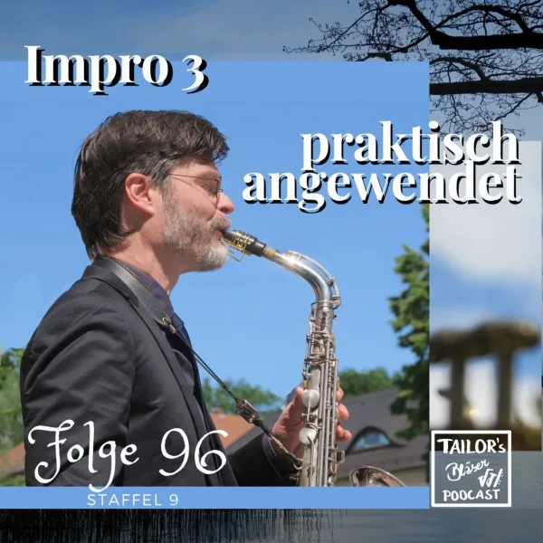 96: Impro3 – Praktisch anwenden