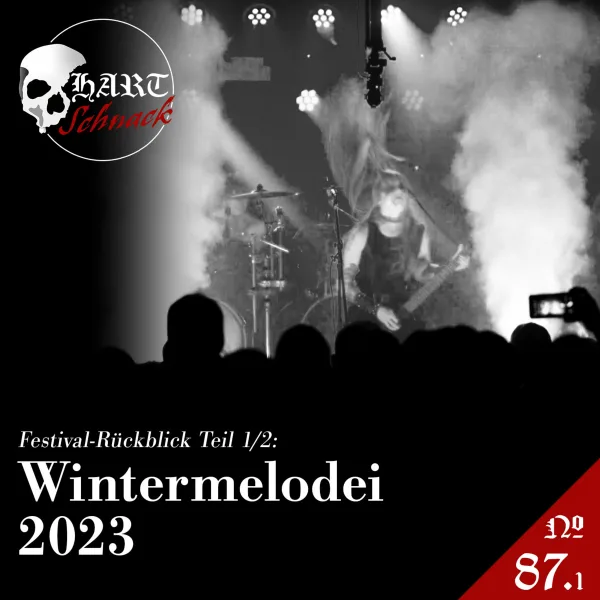 Rückblick Wintermelodei (1. Teil) – Hartschnack Podcast #87.1