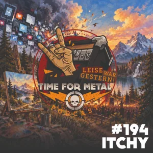 25 Jahre Itchy (Max und Sibi) – Social Media, Live-Musik und Happy Little Accidents – Folge #194