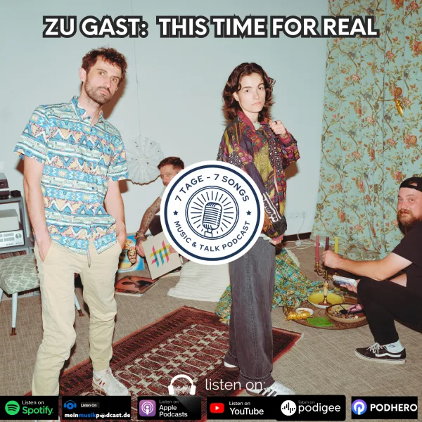 #5.16 Zu Gast: This Time For Real