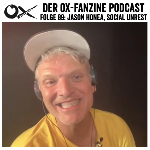 Folge 89: Jason Honea, SOCIAL UNREST