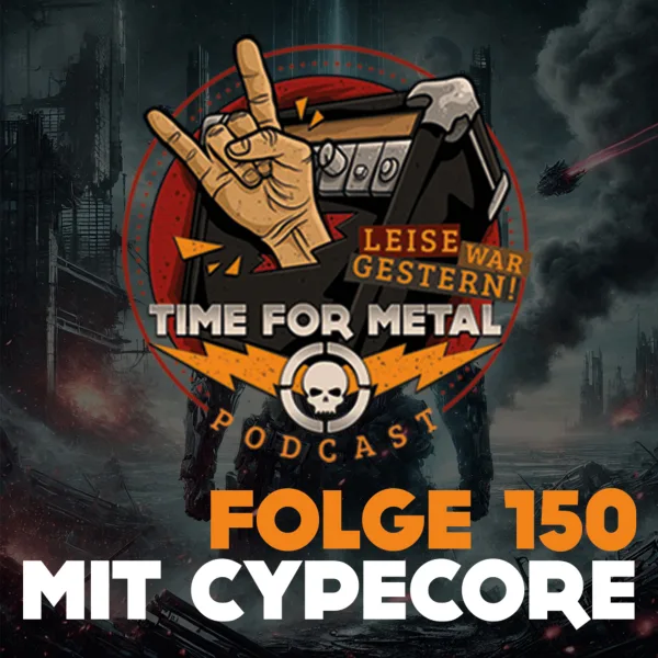 Folge 150 – Bandmembers & Metalnationen mit Dominic (Cypecore)