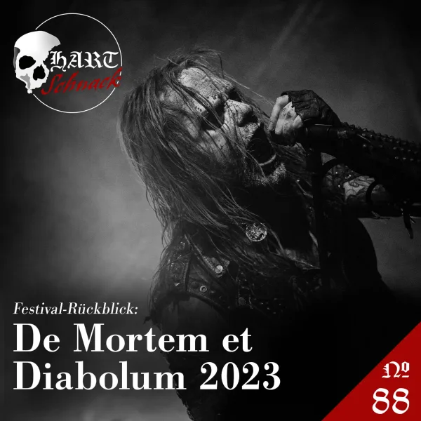 De Mortem et Diabolum 2023 – Hartschnack Podcast #88
