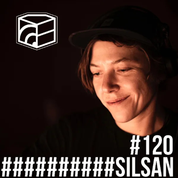 SILSAN – Jeden Tag ein Set Podcast 120