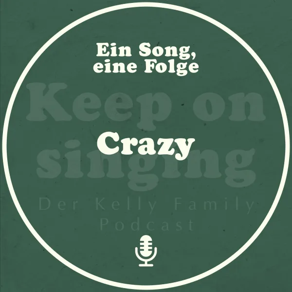 Ein Song, eine Folge: Crazy
