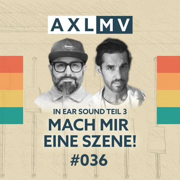 InEar-Sound Teil 3: Mach mir eine Szene!