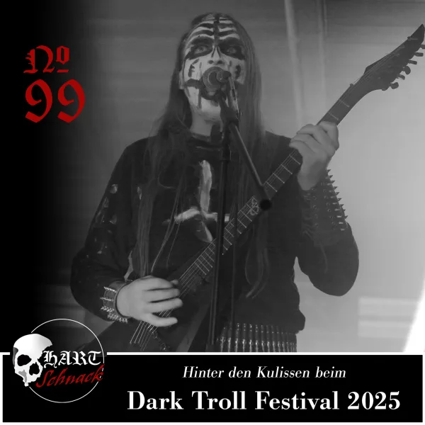 Dark Troll Festival: hinter den Kulissen – Hartschnack Podcast #99