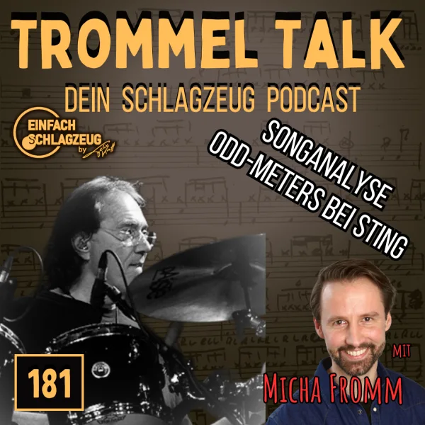 Songanalyse: Vinnie Colaiuta: Odd Meters bei Sting mit Micha Fromm – Der Trommel Talk Folge 181