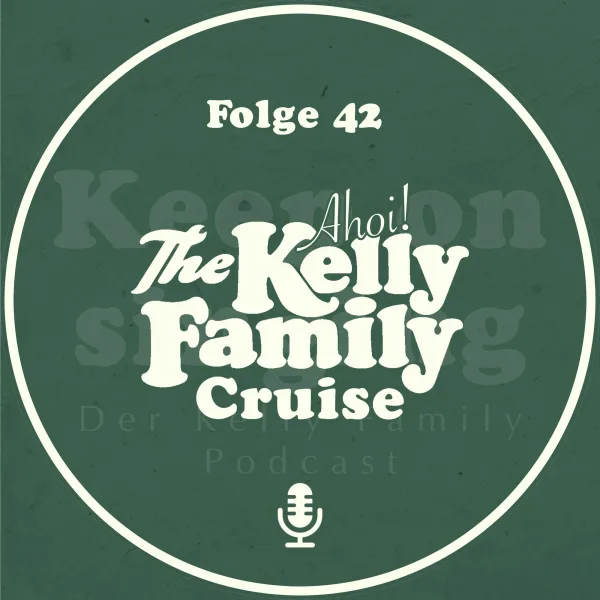 42. Ahoi! Mit der Kelly Family auf Cruise