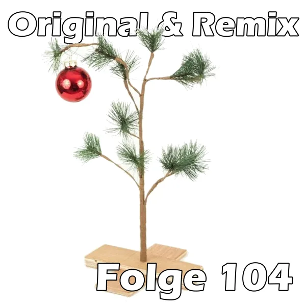 Folge 104 – Besinnlicher wird's nicht mehr!