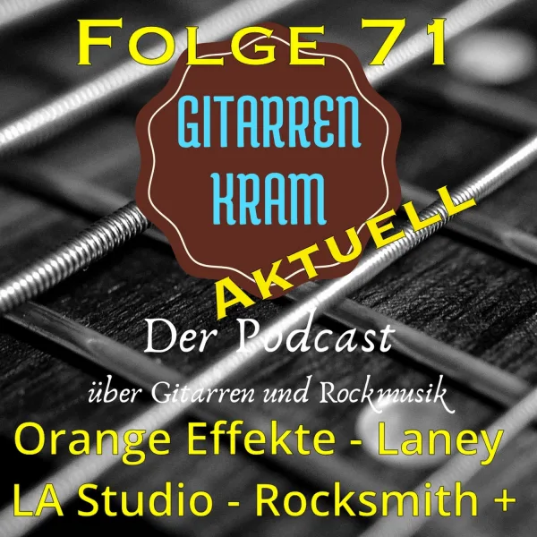 Gitarrenkram Aktuell – Oktober 2022 – neue Orange Effekte – Blackstar Amped 1 – Laney LA Studio Supergroup