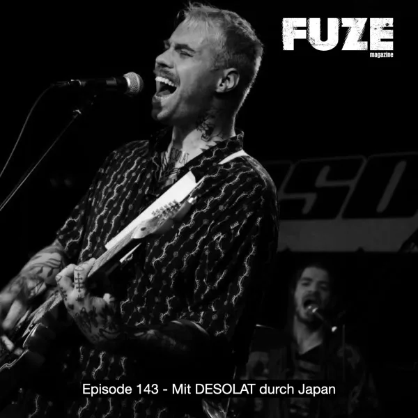 Episode 143 – Mit DESOLAT durch Japan