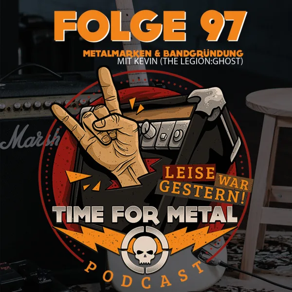 Folge 97 – Metalmarken & Dinge die man braucht um eine Band zu gründen | Themenroulette mit Kevin von The Legion:Ghost