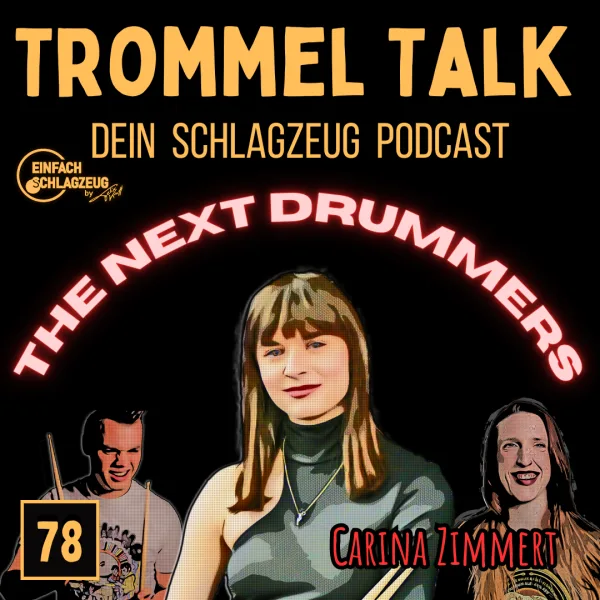The next Drummers – Im Fokus: Carina Zimmert – Trommel Talk Podcast Folge 78