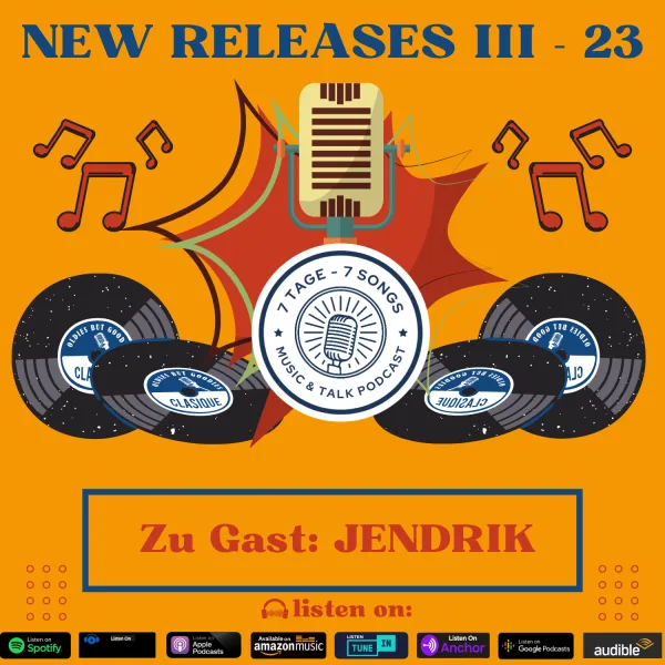 #3.14 NEW RELEASES III- 23 mit JENDRIK