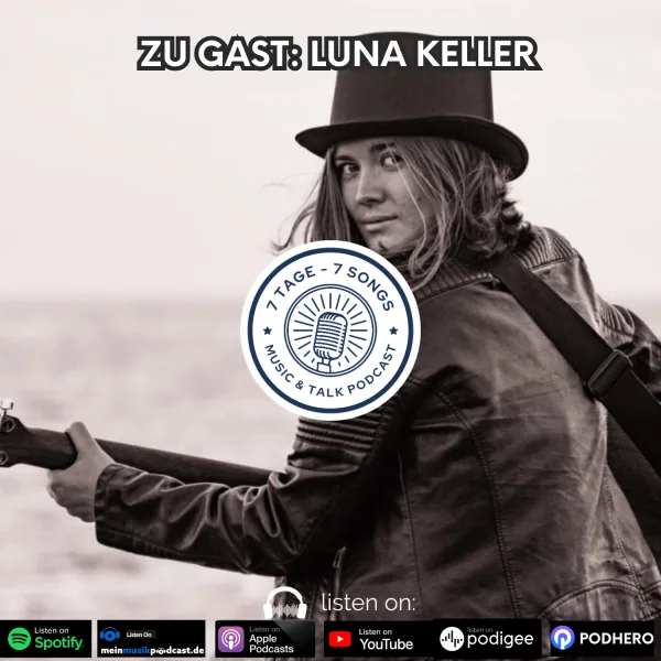 #5.9 Zu Gast: LUNA KELLER