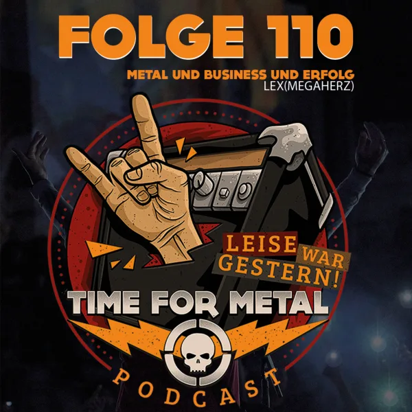 Folge 110 – Metal und Business & Erfolg mit Lex von Megaherz