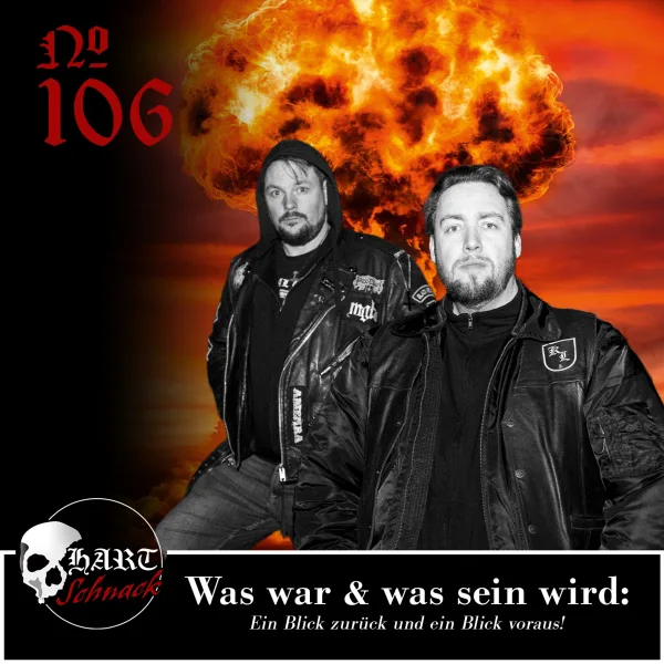 Was war & was sein wird – Hartschnack Podcast #106