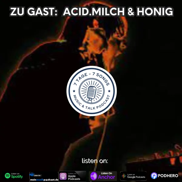 #3.52 Zu Gast: acid.milch & honig