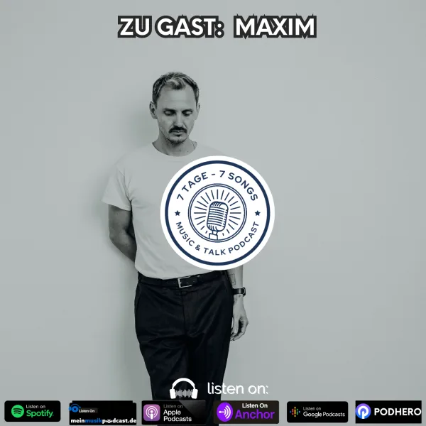 #4.18 Zu Gast: MAXIM