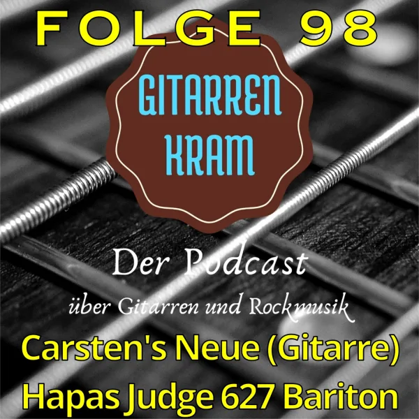 98 Carsten?s Neue (Gitarre) ? Hapas Judge 627 Bariton