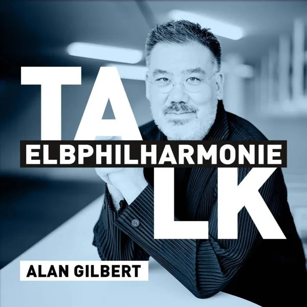 So klingt die Gegenwart: »Elbphilharmonie VISIONS« 2025 – Elbphilharmonie Talk mit Alan Gilbert