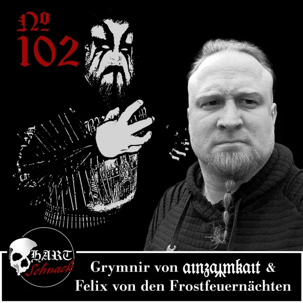 Grymnir von ainzamkait und Felix von den Frostfeuernächten – Hartschnack Podcast #102