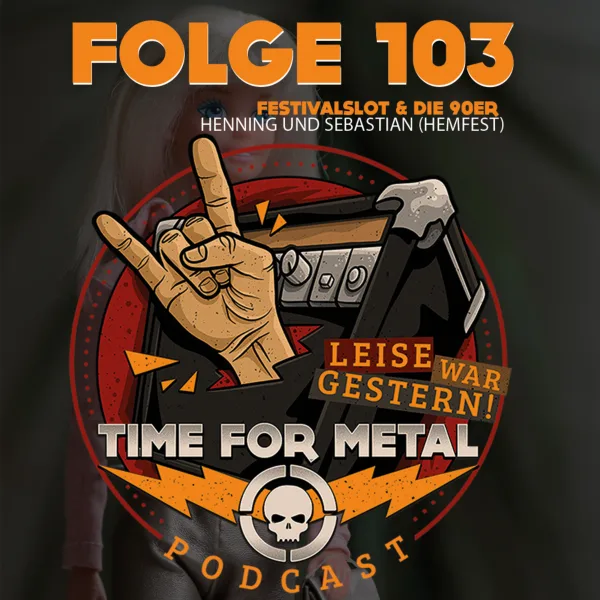 Folge 103 – Festivalslot und die 90er mit Henning und Sebastian vom Helmfest