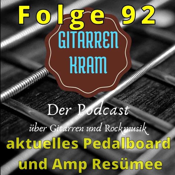 92 aktuelles Pedalboard und Amp Resümee