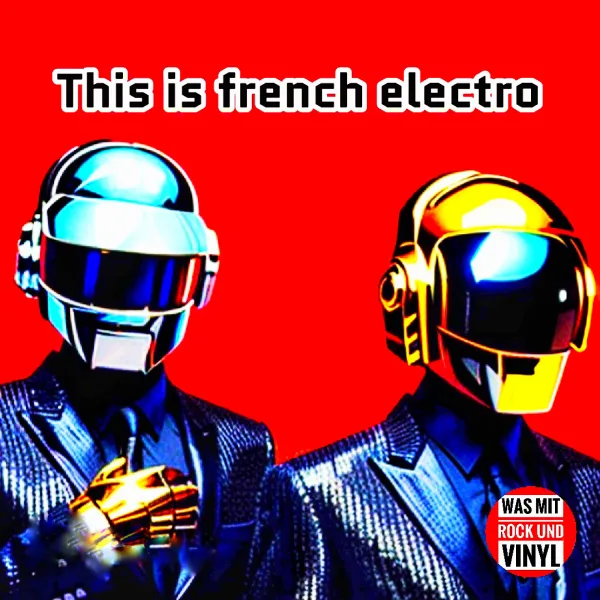 #29 harder, better, faster, stronger – das ist French Electro!