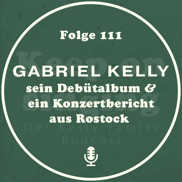 111. Gabriel Kelly: sein Debütalbum & ein Konzertbericht aus Rostock