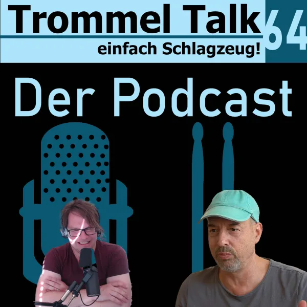 Trau dich, du Sau! – Der Trommel Talk Podcast Folge 64 mit Eric