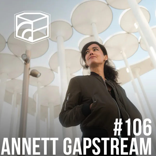 Annett Gapstream – Jeden Tag ein Set Podcast 106
