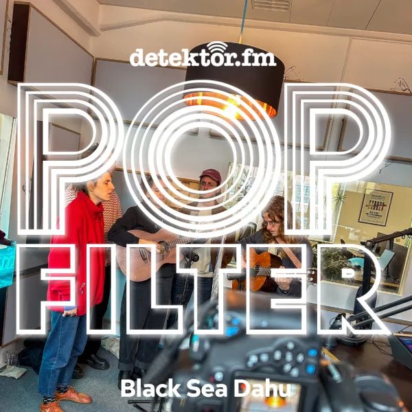 Black Sea Dahu ? Not a Man, Not a Woman (live bei detektor.fm)
