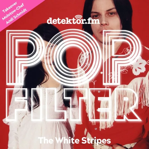 Takeover-Woche mit Molotow-Chef Andi Schmidt: The White Stripes ? Girl, You Have No Faith In Medicine