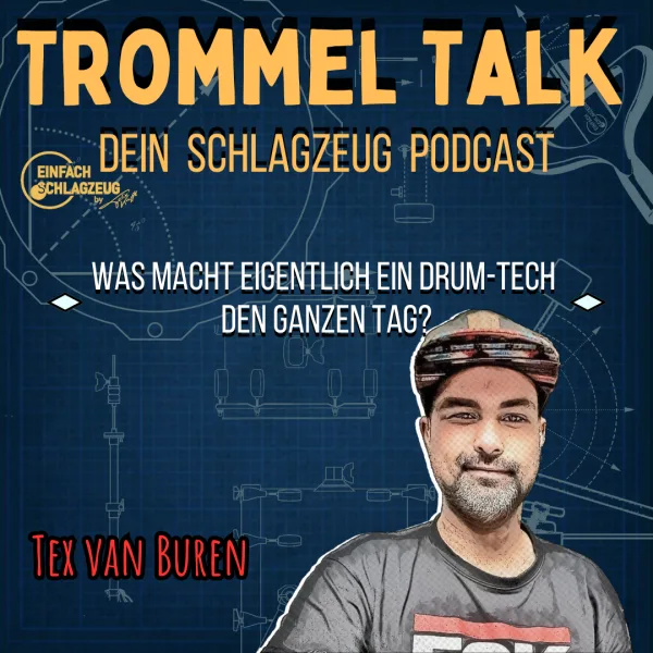 Tex im Talk – Was macht eigentlich ein DrumTech den ganzen lieben  langen Tag? – Trommel Talk Podcast Folge 71